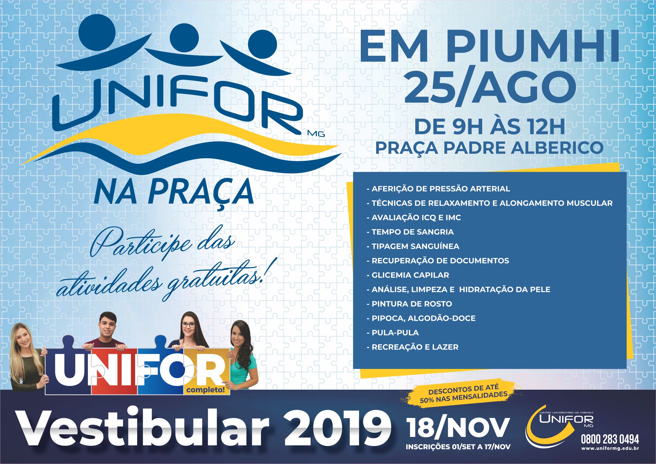 UNIFOR NA PRAÇA SERÁ REALIZADO EM PIUMHI