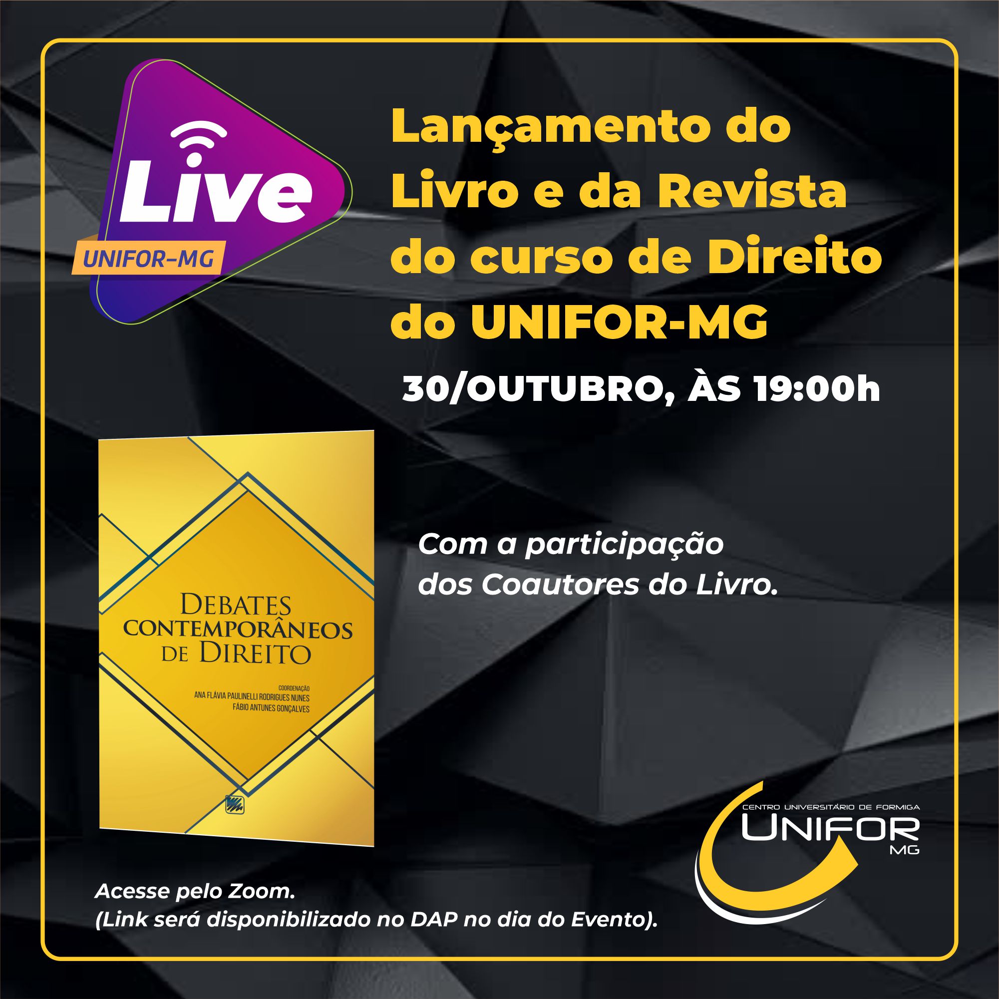 LANÇAMENTO DO LIVRO E DA REVISTA DO CURSO DE DIREITO SERÁ NO DIA 30 DE OUTUBRO